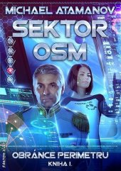 kniha Obránce perimetru 1. - Sektor Osm, Fantom Print 2018