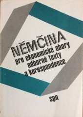 kniha Němčina pro ekonomické studijní obory Odb. texty a korespondence, SPN 1987