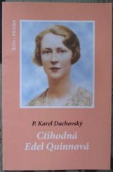 kniha Ctihodná Edel Quinnová, Řád 2005