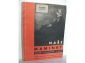 kniha Naše maminky básně - vzpomínky - studie, Československá ochrana matek a dětí 1933