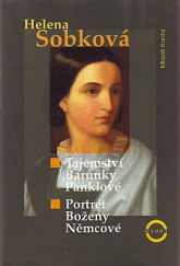 kniha Tajemství Barunky Panklové Portrét Boženy Němcové, Mladá fronta 1997
