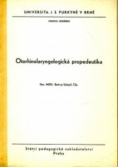 kniha Otorhinolaryngologická propedeutika Určeno pro posl. fak. lék., SPN 1973