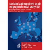 kniha Sociální zabezpečení osob migrujících mezi státy EU, C. H. Beck 2007