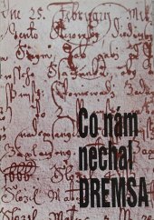 kniha Co nám nechal Dremsa, s.n. 1996