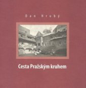 kniha Cesta Pražským kruhem, XYZ 2009