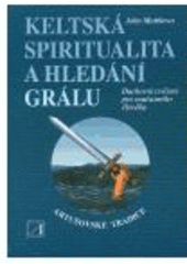 kniha Keltská spiritualita a hledání grálu, Alternativa 1998