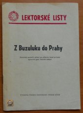 kniha Z Buzuluku do Prahy Met. materiál, určený pro přípravu besed ke knize [Ludvíka Svobody], Čes. ÚV SČSP 1975