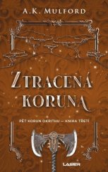 kniha Ztracená koruna, Laser 2024