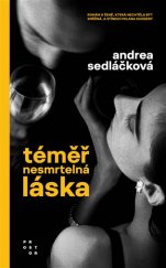 kniha Téměř nesmrtelná láska, Prostor 2021