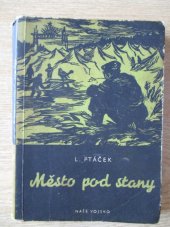 kniha Město pod stany, Naše vojsko 1957