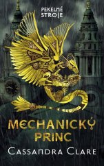 kniha Mechanický princ Pekelné stroje 2, Slovart 2013