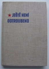 kniha Ještě není odtroubeno, Naše vojsko 1965