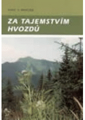 kniha Za tajemstvím hvozdů, Moraviapress 1999