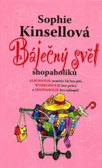 kniha Báječný svět shopaholiků, NOXI 2008