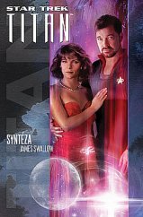 kniha Star Trek - Titan 6. - Syntéza, Laser-books 2020