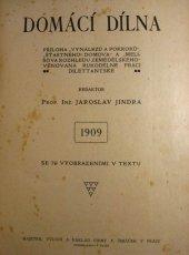 kniha Domácí dílna, její zařízení a práce v ní. I, - Zpracování kovů, F. Šimáček 1909