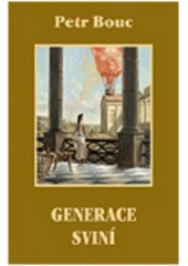 kniha Generace sviní, Tigris 2003