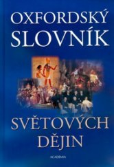 kniha Oxfordský slovník světových dějin, Academia 2005