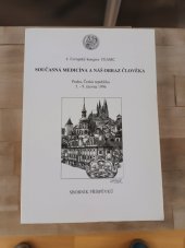 kniha Současná medicína a náš obraz člověka 8. Evropský kongres FEAMC, sborník příspěvků, Kolegium katolických lékařů pražské arcidiecéze 1996