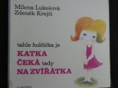 kniha Katka čeká na zvířátka Výběr z říkadel a básniček pro nejmenší, Portál 2013