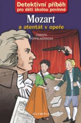 kniha Mozart a atentát v opeře, Olympia 2011