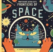 kniha Professor Astro Cat's Frontiers of Space, Flying Eye Books 2013