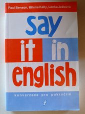 kniha Say it in English konverzace pro pokročilé, Angličtina Expres 1997