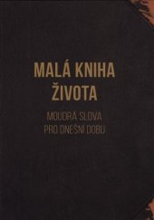 kniha Malá kniha života Moudrá slova pro dnešní dobu, Omega 2018