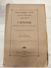 kniha O hypnotismu (magnetismu zvířecím) rozprava psychologická, J. Otto 1880