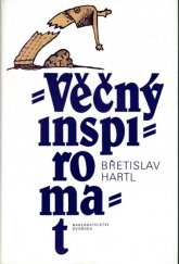 kniha Věčný inspiromat, aneb, Kniha podnětů, jistot a pochybností, Svoboda 1994