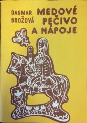 kniha Medové pečivo a nápoje, SZN 1987