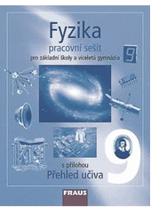 kniha Fyzika 9 pracovní sešit : pro základní školy a víceletá gymnázia, Fraus 2007