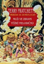 kniha Příběhy ze Zeměplochy 8. Muži ve zbrani, Těžké melodično, Talpress 2012