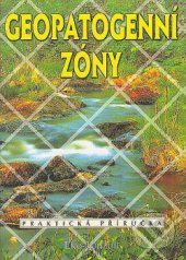 kniha Geopatogenní zóny Praktická příručka , Eko-konzult 1992