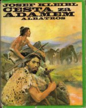kniha Cesta za Adamem, Albatros 1978