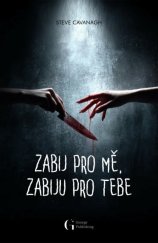 kniha Zabij pro mě, zabiju pro tebe, George Publishing 2025
