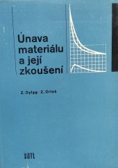 kniha Únava materiálu a její zkoušení, SNTL 1968