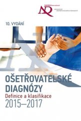 kniha Ošetřovatelské diagnózy  Definice a klasifikace 2015-2017, Grada 2015