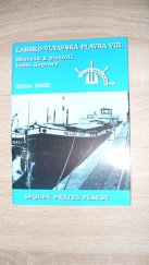 kniha Labsko-vltavská plavba VIII Sborník k historii lodní dopravy, Mare-Czech pro Spolek přátel plavby 2002