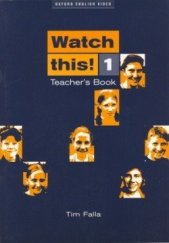 kniha Watch this! 1 Teacher’s Book, Oxford University Press 1999