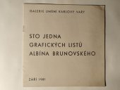 kniha Sto jedna grafických listů Albína Brunovského [Katalog výstavy], Karlovy Vary, září 1981, Galerie umění 1981
