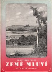 kniha Země mluví Hlas naší svobody od dob nejdávnějších až po časy nynější, s.n. 1946