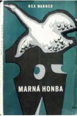 kniha Marná honba román, Práce 1947