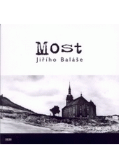 kniha Most Jiřího Baláše, Hněvín 2001