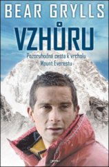 kniha Vzhůru pozoruhodná cesta k vrcholu Mount Everestu, Jota 2011