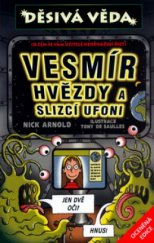 kniha Vesmír, hvězdy a slizcí ufoni, Egmont 2006