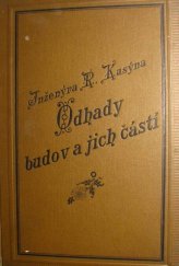 kniha Odhady budov a jich částí znalecký návod ku ocenění budov neb jich částí za příčinou pojištění jich proti požáru, R. Kusýn 1892