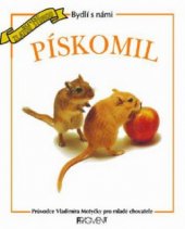 kniha Pískomil průvodce Heleny Piersové pro mladé chovatele, Fragment 1998