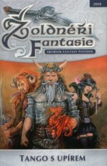 kniha Žoldnéři fantazie tango s upírem : sborník fantasy povídek, Straky na vrbě 2010