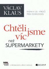 kniha Chtěli jsme víc než supermarkety, Fragment 2014